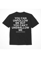 Assholes Live Forever Unfollow Me T-Shirt - Black - Large