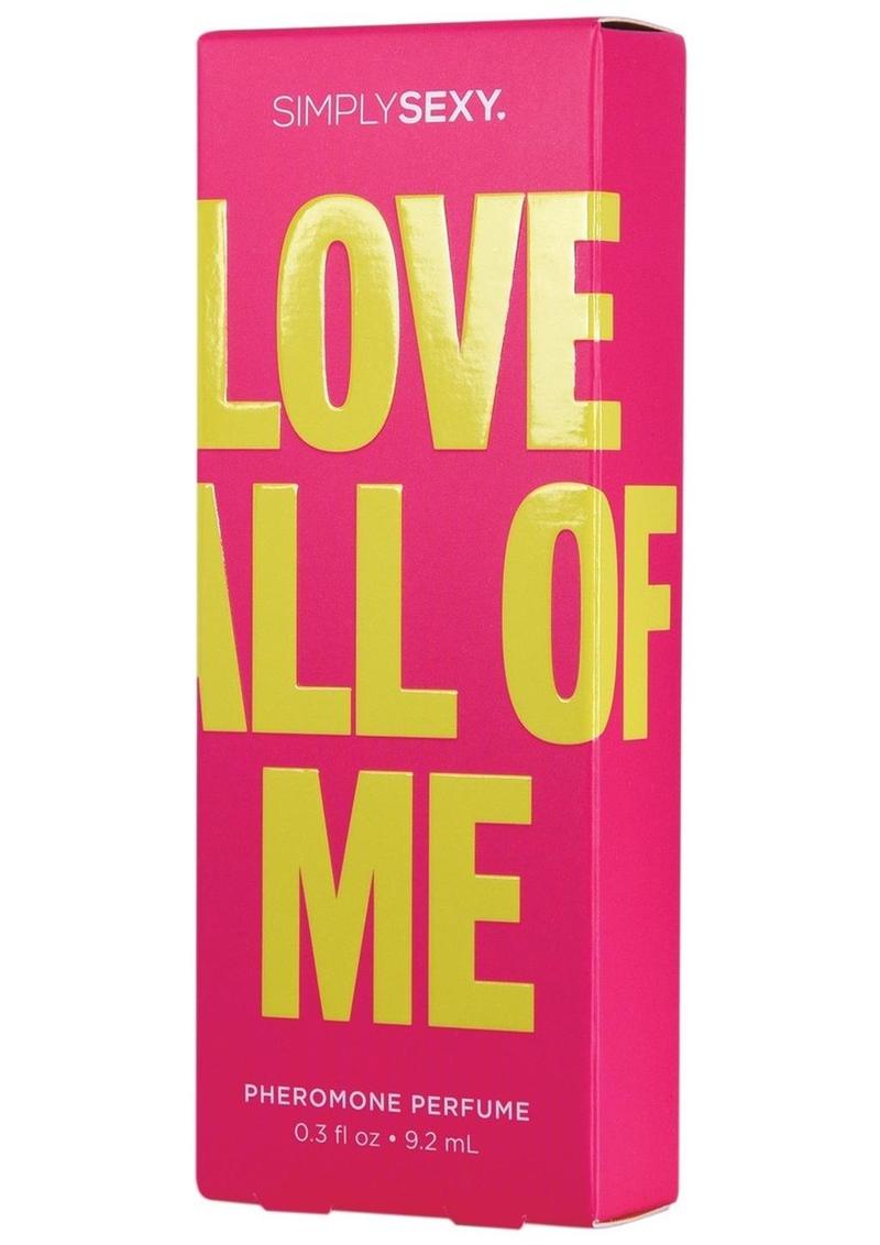 Simply Sexy Pheromone Perfume Love All Of Me Spray - True Pleasures